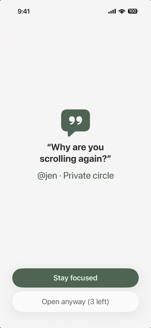 The block screen, showing a message from a friend: “Why are you scrolling again?”